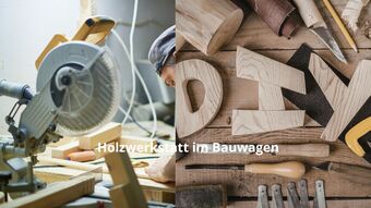 Bauwagen als Holzwerkstatt